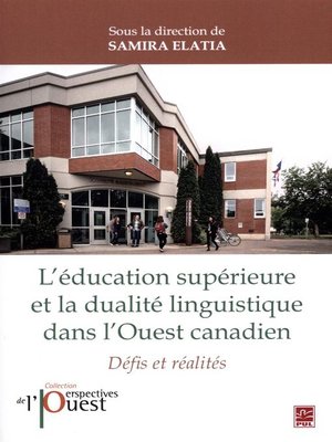 cover image of L'éducation supérieure et la dualité linguistique dans l'Ouest Canadien